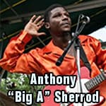 Anthony "Big A" Sherrod — Zydeco band