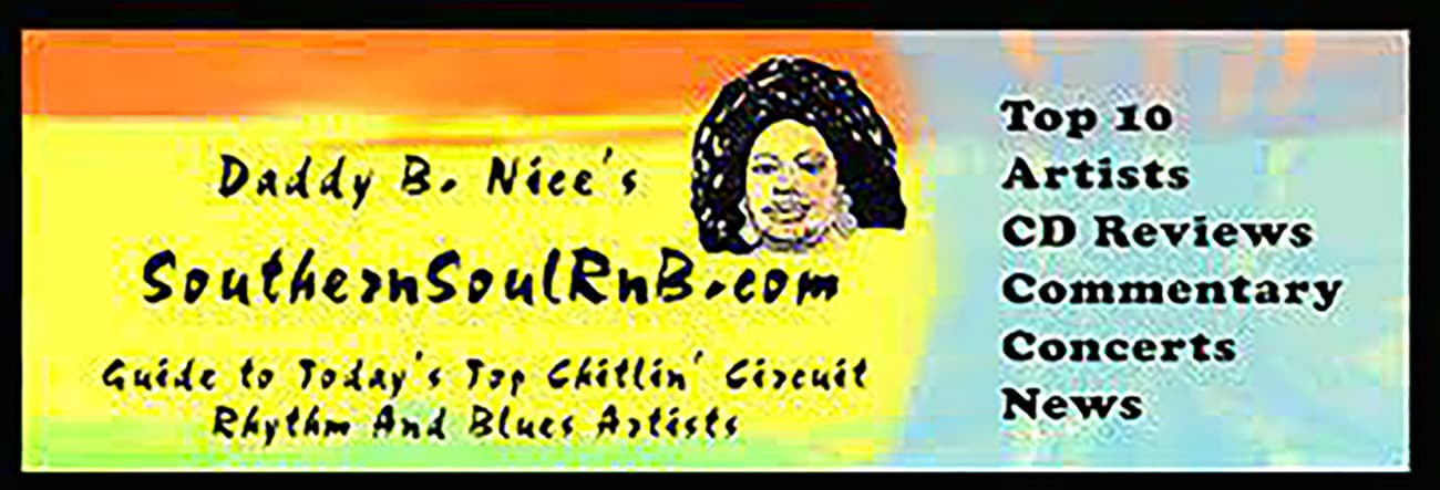 Daddy B Nice Southern Soul Review